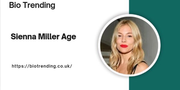 Sienna Miller Age