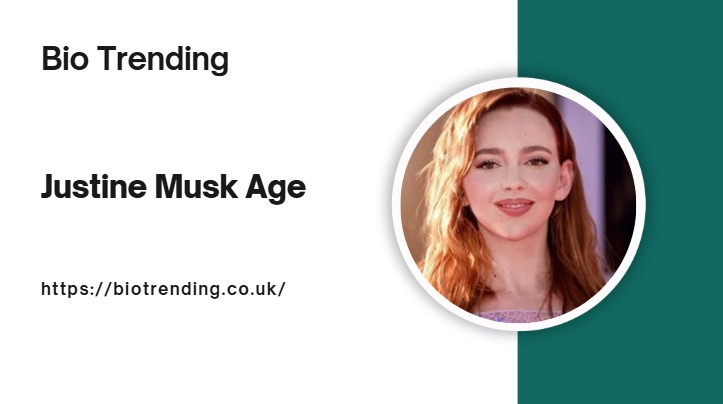 Justine Musk Age