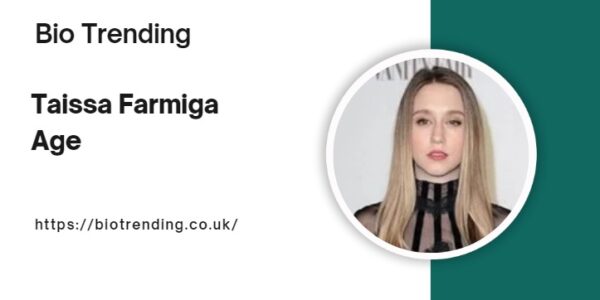 Taissa Farmiga Age: Bio, Net Worth, and More