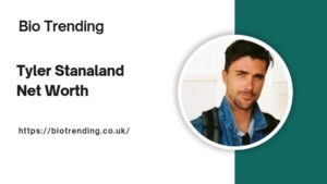 Tyler Stanaland Net Worth